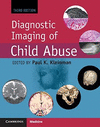 DIAGNOSTIC IMAGING OF CHILD ABUSE