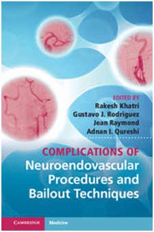COMPLICATIONS OF NEUROENDOVASCULAR PROCEDURES AND BAILOUT TECHNIQUES