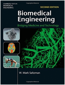 BIOMEDICAL ENGINEERING. BRIDGING MEDICINE AND TECHNOLOGY. 2ND EDITION