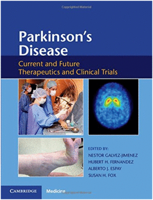 PARKINSON'S DISEASE: CURRENT AND FUTURE THERAPEUTICS AND CLINICAL TRIALS