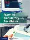 PRACTICAL AMBULATORY ANESTHESIA