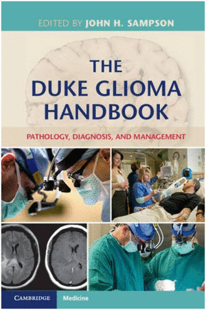 THE DUKE GLIOMA HANDBOOK. PATHOLOGY, DIAGNOSIS, AND MANAGEMENT