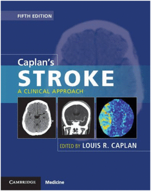 CAPLAN'S STROKE. A CLINICAL APPROACH. 5TH EDITION