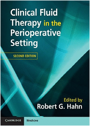 CLINICAL FLUID THERAPY IN THE PERIOPERATIVE SETTING. 2ND EDITION