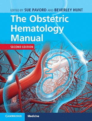 THE OBSTETRIC HEMATOLOGY MANUAL. 2ND EDITION