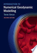 INTRODUCTION TO NUMERICAL GEODYNAMIC MODELLING. 2ND EDITION