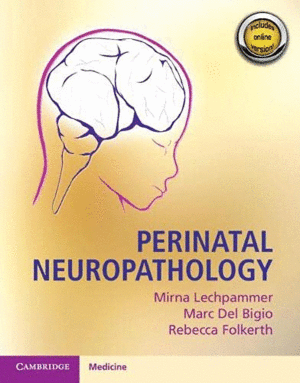 PERINATAL NEUROPATHOLOGY. PRINT/ONLINE BUNDLE