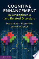 COGNITIVE ENHANCEMENT IN SCHIZOPHRENIA AND RELATED DISORDERS