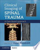 CLINICAL IMAGING OF SPINAL TRAUMA. A CASE-BASED APPROACH