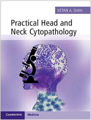 PRACTICAL HEAD AND NECK CYTOPATHOLOGY. WITH ONLINE STATIC RESOURCE