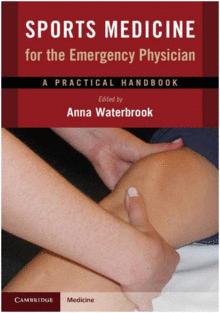 SPORTS MEDICINE FOR THE EMERGENCY PHYSICIAN. A PRACTICAL HANDBOOK