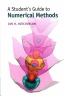 A STUDENT'S GUIDE TO NUMERICAL METHODS