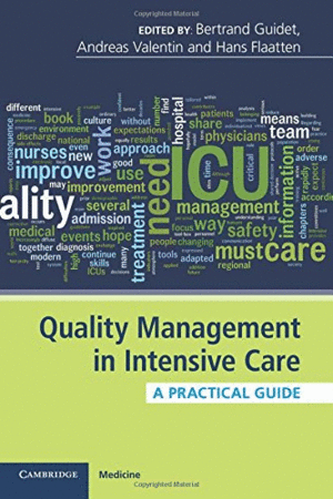 QUALITY MANAGEMENT IN INTENSIVE CARE. A PRACTICAL GUIDE