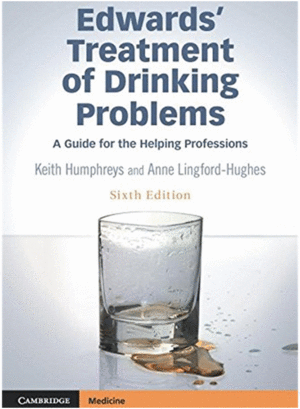 EDWARDS TREATMENT OF DRINKING PROBLEMS. 6TH EDITION