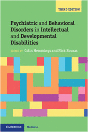 PSYCHIATRIC AND BEHAVIORAL DISORDERS IN INTELLECTUAL AND DEVELOPMENTAL DISABILITIES. 3RD EDITION