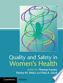 QUALITY AND SAFETY IN WOMENS HEALTH