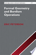 FORMAL GEOMETRY AND BORDISM OPERATIONS