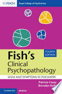 FISH´S CLINICAL PSYCHOPATHOLOGY. SIGNS AND SYMPTOMS IN PSYCHIATRY. 4TH EDITION