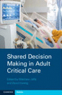 SHARED DECISION MAKING IN ADULT CRITICAL CARE
