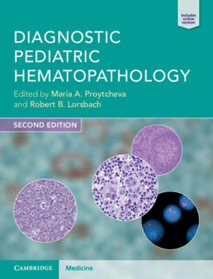 DIAGNOSTIC PEDIATRIC HEMATOPATHOLOGY. 2ND EDITION