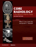 CORE RADIOLOGY. A VISUAL APPROACH TO DIAGNOSTIC IMAGING. 2ND EDITION
