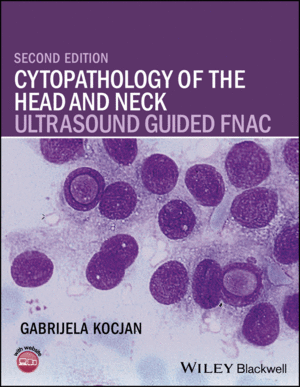 CYTOPATHOLOGY OF THE HEAD AND NECK: ULTRASOUND GUIDED FNAC, 2ND EDITION