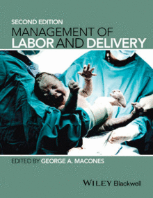 MANAGEMENT OF LABOR AND DELIVERY, 2ND EDITION.