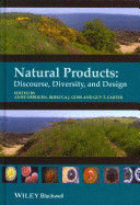 NATURAL PRODUCTS. DISCOURSE, DIVERSITY, AND DESIGN