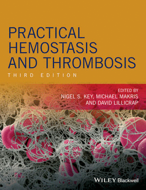 PRACTICAL HEMOSTASIS AND THROMBOSIS, 3RD EDITION