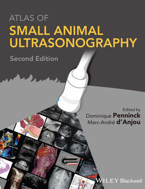 ATLAS OF SMALL ANIMAL ULTRASONOGRAPHY, 2ND EDITION