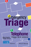 EMERGENCY TRIAGE: TELEPHONE TRIAGE AND ADVICE