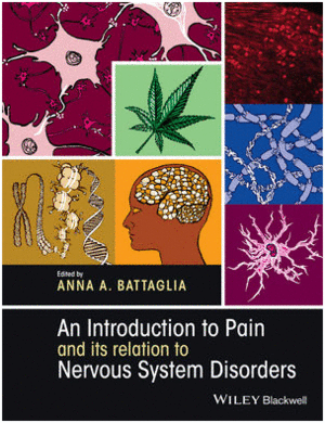 AN INTRODUCTION TO PAIN AND ITS RELATION TO NERVOUS SYSTEM DISORDERS. HARDCOVER