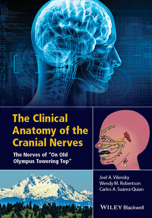 THE CLINICAL ANATOMY OF THE CRANIAL NERVES