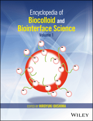 ENCYCLOPEDIA OF BIOCOLLOID AND BIOINTERFACE SCIENCE, 2 VOLUME SET