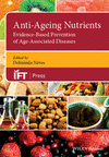 ANTI-AGEING NUTRIENTS. EVIDENCE-BASED PREVENTION OF AGE-RELATED DISEASES
