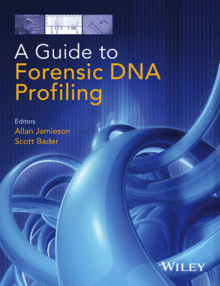 A GUIDE TO FORENSIC DNA PROFILING