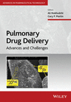 PULMONARY DRUG DELIVERY: ADVANCES AND CHALLENGES