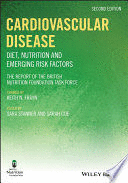 CARDIOVASCULAR DISEASE. DIET, NUTRITION AND EMERGING RISK FACTORS. 2ND EDITION