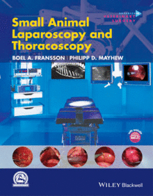SMALL ANIMAL LAPAROSCOPY AND THORACOSCOPY