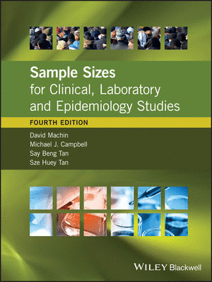 SAMPLE SIZES FOR CLINICAL, LABORATORY AND EPIDEMIOLOGY STUDIES, 4TH EDITION