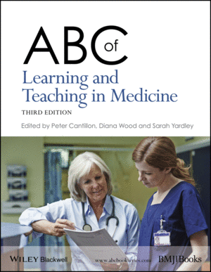 ABC OF LEARNING AND TEACHING IN MEDICINE, 3RD EDITION