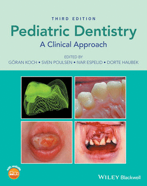 PEDIATRIC DENTISTRY: A CLINICAL APPROACH. 3RD EDITION