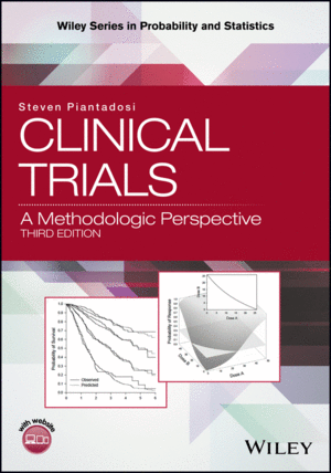 CLINICAL TRIALS: A METHODOLOGIC PERSPECTIVE, 3RD EDITION