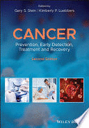 CANCER: PREVENTION, EARLY DETECTION, TREATMENT AND RECOVERY, 2ND EDITION