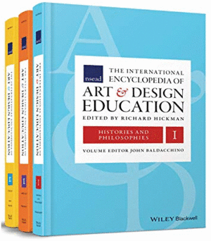 THE INTERNATIONAL ENCYCLOPEDIA OF ART AND DESIGN EDUCATION, 3 VOLUME SET