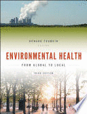 ENVIRONMENTAL HEALTH. FROM GLOBAL TO LOCAL. 3RD EDITION