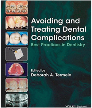 AVOIDING AND TREATING DENTAL COMPLICATIONS: BEST PRACTICES IN DENTISTRY