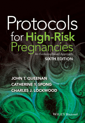 PROTOCOLS FOR HIGH-RISK PREGNANCIES. AN EVIDENCE-BASED APPROACH