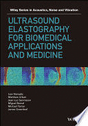 ULTRASOUND ELASTOGRAPHY FOR BIOMEDICAL APPLICATIONS AND MEDICINE