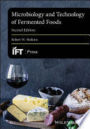 MICROBIOLOGY AND TECHNOLOGY OF FERMENTED FOODS. 2ND EDITION